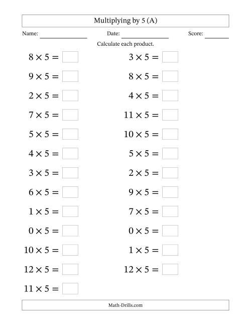 The Horizontally Arranged Multiplying (0 to 12) by 5 (25 Questions; Large Print) (A) Math Worksheet