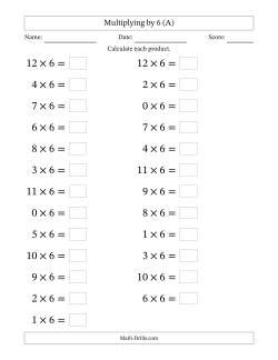 Horizontally Arranged Multiplying (0 to 12) by 6 (25 Questions; Large Print)