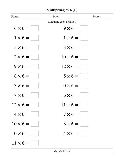 The Horizontally Arranged Multiplying (0 to 12) by 6 (25 Questions; Large Print) (F) Math Worksheet