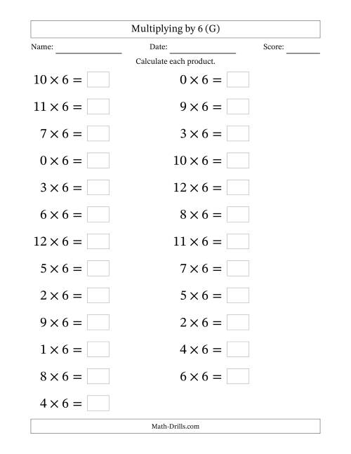The Horizontally Arranged Multiplying (0 to 12) by 6 (25 Questions; Large Print) (G) Math Worksheet