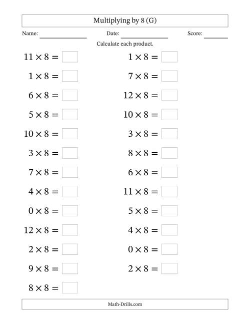 The Horizontally Arranged Multiplying (0 to 12) by 8 (25 Questions; Large Print) (G) Math Worksheet