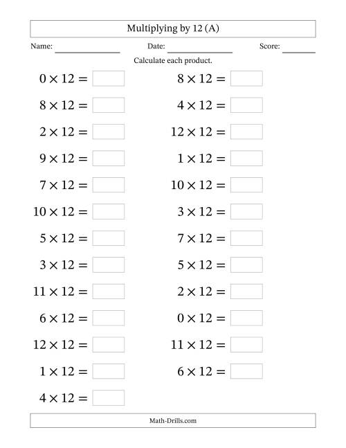 The Horizontally Arranged Multiplying (0 to 12) by 12 (25 Questions; Large Print) (A) Math Worksheet