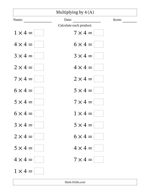 The Horizontally Arranged Multiplying (1 to 7) by 4 (25 Questions; Large Print) (A) Math Worksheet