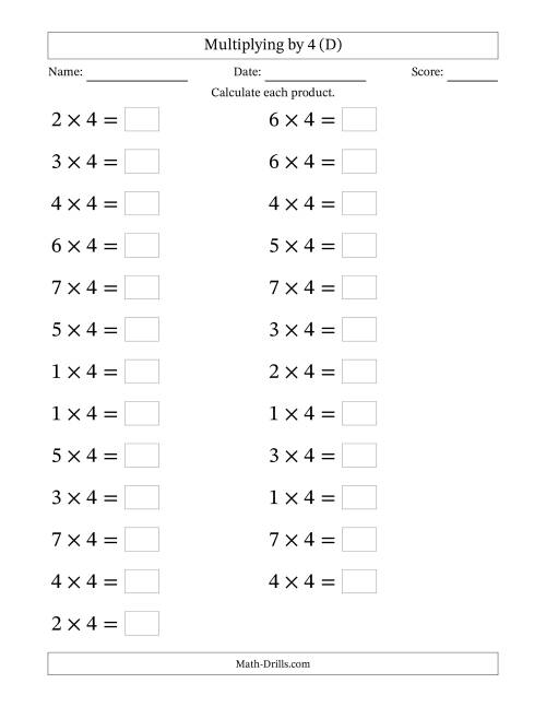 The Horizontally Arranged Multiplying (1 to 7) by 4 (25 Questions; Large Print) (D) Math Worksheet