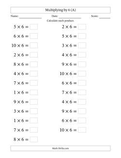 Horizontally Arranged Multiplying (1 to 10) by 6 (25 Questions; Large Print)