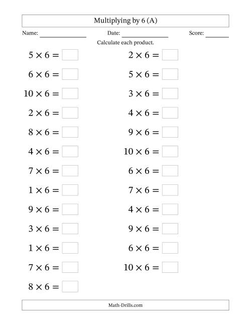 The Horizontally Arranged Multiplying (1 to 10) by 6 (25 Questions; Large Print) (A) Math Worksheet