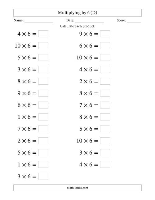 The Horizontally Arranged Multiplying (1 to 10) by 6 (25 Questions; Large Print) (D) Math Worksheet