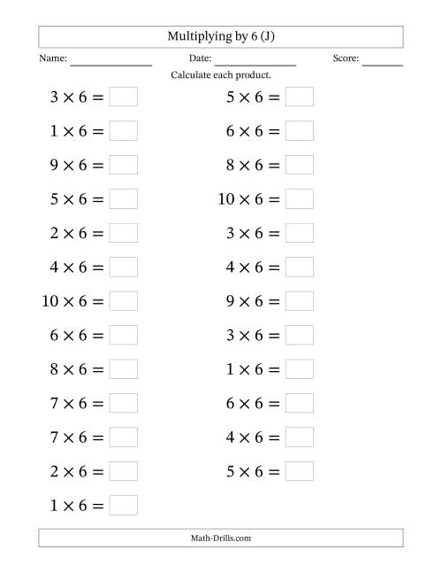 The Horizontally Arranged Multiplying (1 to 10) by 6 (25 Questions; Large Print) (J) Math Worksheet