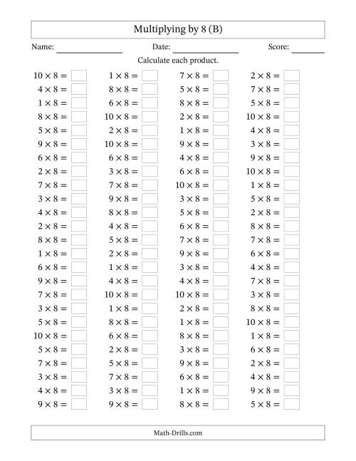 The Horizontally Arranged Multiplying (1 to 10) by 8 (100 Questions) (B) Math Worksheet