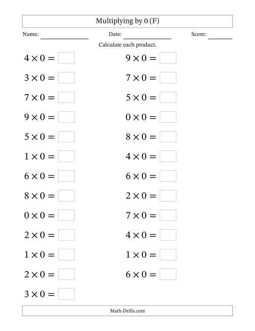 The Horizontally Arranged Multiplying (0 to 9) by 0 (25 Questions; Large Print) (F) Math Worksheet