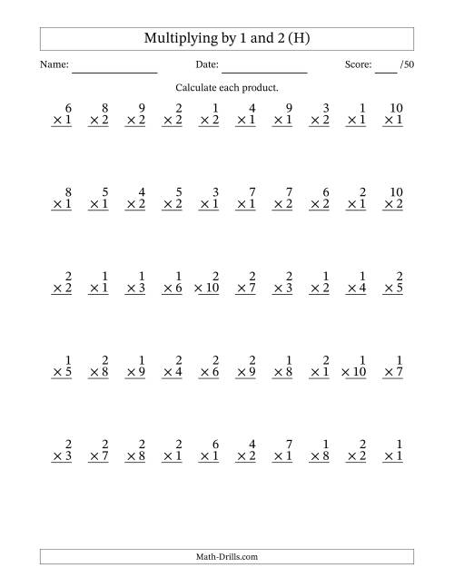 The Multiplying (1 to 10) by 1 and 2 (50 Questions) (H) Math Worksheet