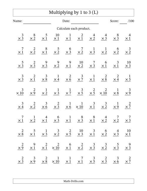 The Multiplying (1 to 10) by 1 to 3 (100 Questions) (L) Math Worksheet