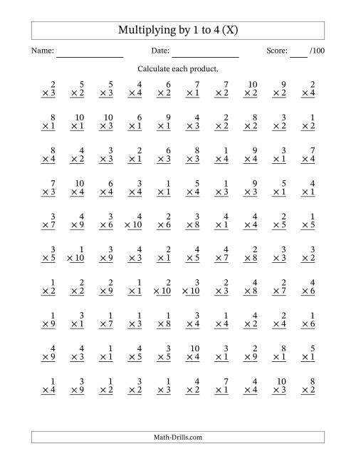 The Multiplying (1 to 10) by 1 to 4 (100 Questions) (X) Math Worksheet