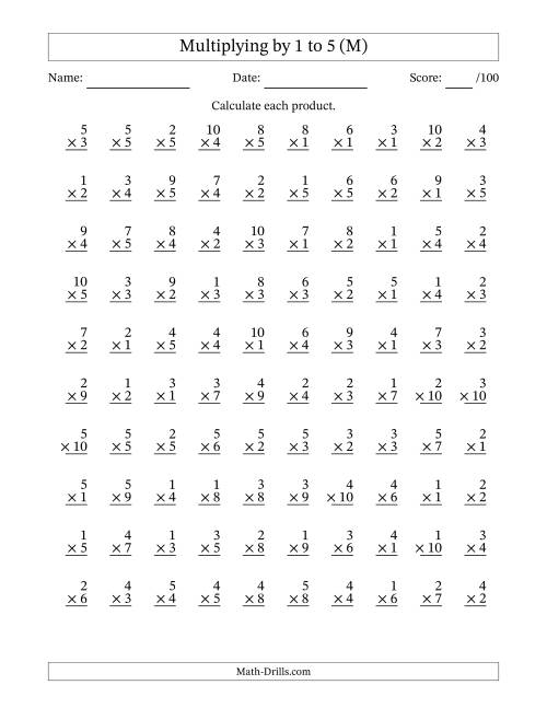 The Multiplying (1 to 10) by 1 to 5 (100 Questions) (M) Math Worksheet