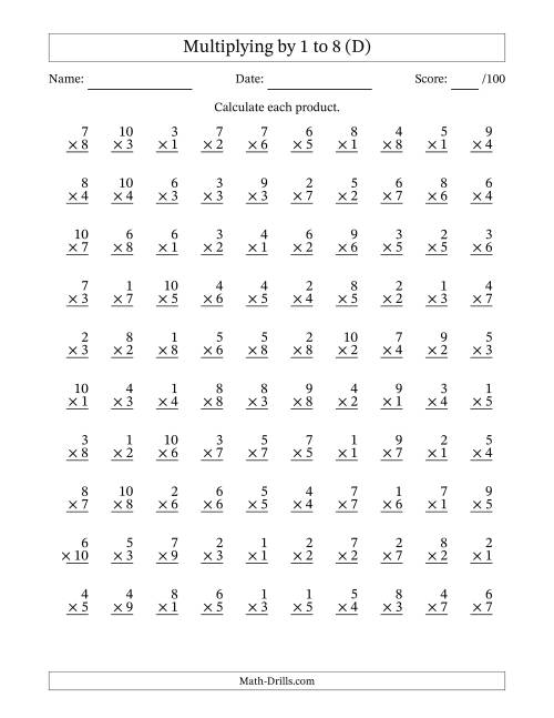 The Multiplying (1 to 10) by 1 to 8 (100 Questions) (D) Math Worksheet