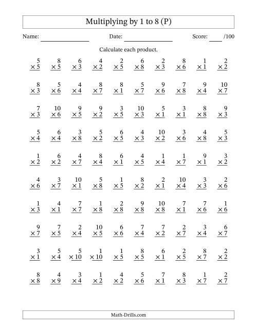 The Multiplying (1 to 10) by 1 to 8 (100 Questions) (P) Math Worksheet