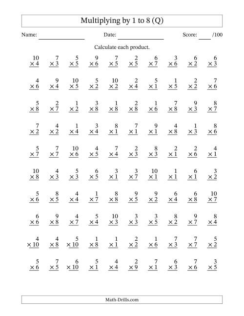 The Multiplying (1 to 10) by 1 to 8 (100 Questions) (Q) Math Worksheet