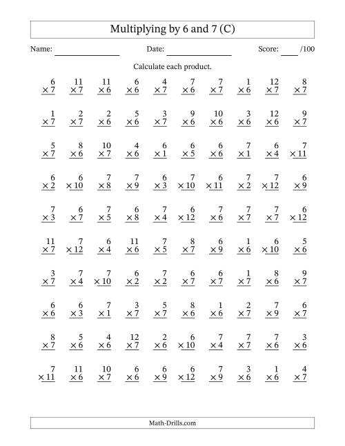 The Multiplying (1 to 12) by 6 and 7 (100 Questions) (C) Math Worksheet