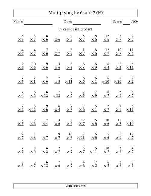 The Multiplying (1 to 12) by 6 and 7 (100 Questions) (E) Math Worksheet