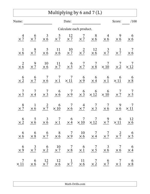 The Multiplying (1 to 12) by 6 and 7 (100 Questions) (L) Math Worksheet