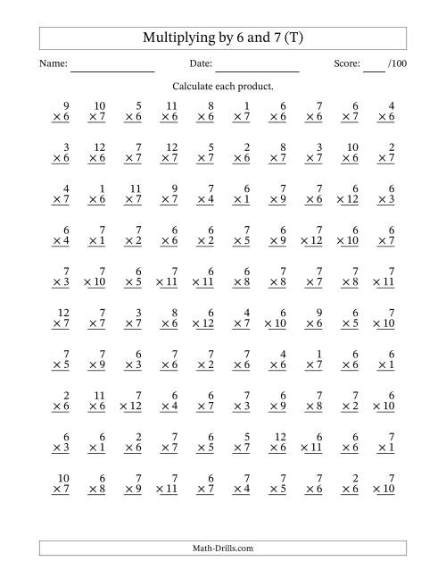 The Multiplying (1 to 12) by 6 and 7 (100 Questions) (T) Math Worksheet