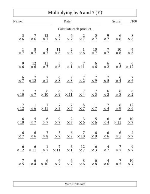 The Multiplying (1 to 12) by 6 and 7 (100 Questions) (Y) Math Worksheet