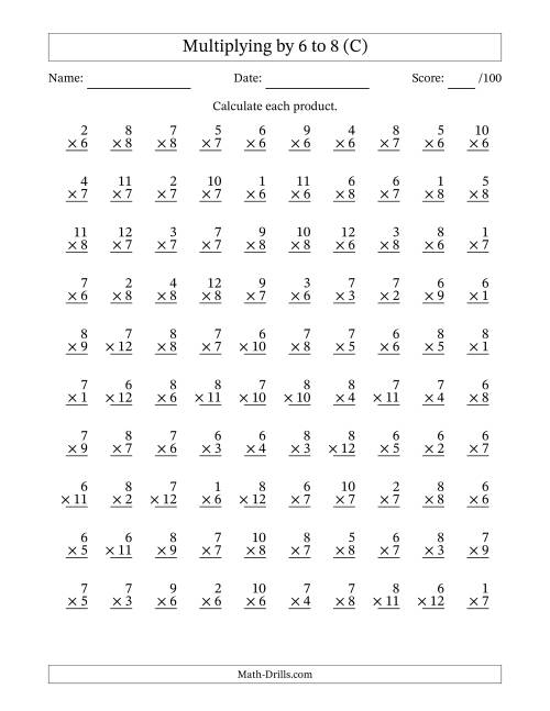 The Multiplying (1 to 12) by 6 to 8 (100 Questions) (C) Math Worksheet