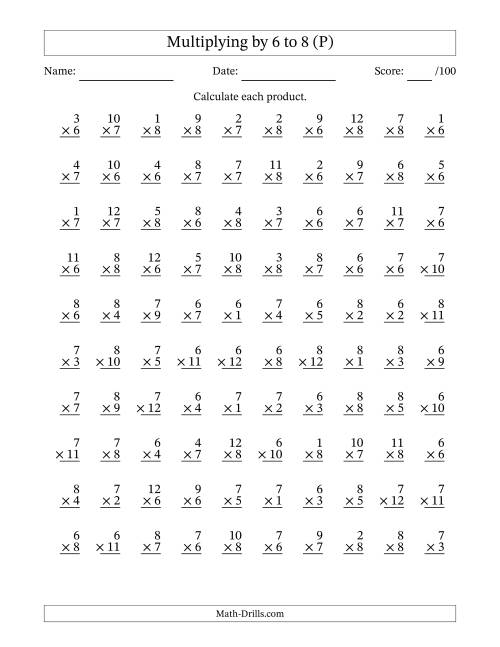 The Multiplying (1 to 12) by 6 to 8 (100 Questions) (P) Math Worksheet