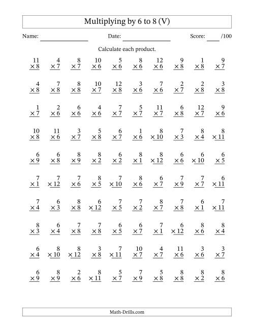 The Multiplying (1 to 12) by 6 to 8 (100 Questions) (V) Math Worksheet