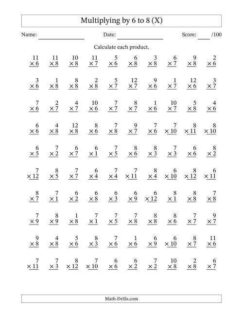 The Multiplying (1 to 12) by 6 to 8 (100 Questions) (X) Math Worksheet