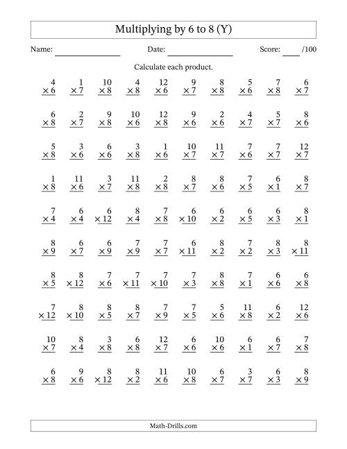 The Multiplying (1 to 12) by 6 to 8 (100 Questions) (Y) Math Worksheet