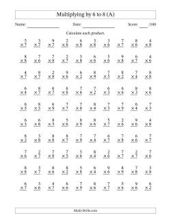 Multiplying (2 to 9) by 6 to 8 (100 Questions)