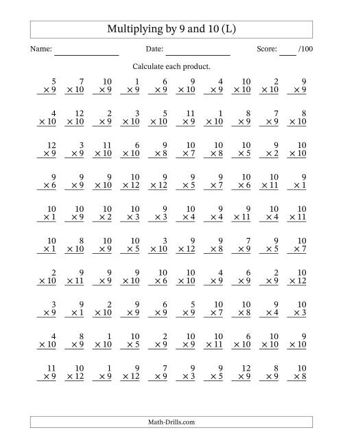 The Multiplying (1 to 12) by 9 and 10 (100 Questions) (L) Math Worksheet