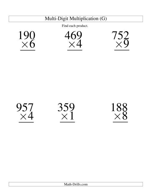The Multiplying Three-Digit by One-Digit -- 6 per page (G) Math Worksheet