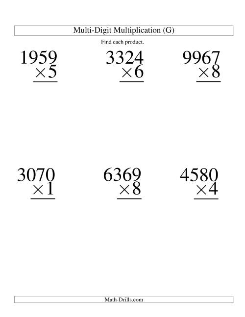 The Multiplying Four-Digit by One-Digit -- 6 per page (G) Math Worksheet