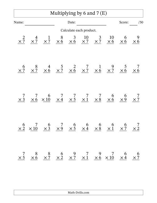 The Multiplying (1 to 10) by 6 and 7 (50 Questions) (E) Math Worksheet