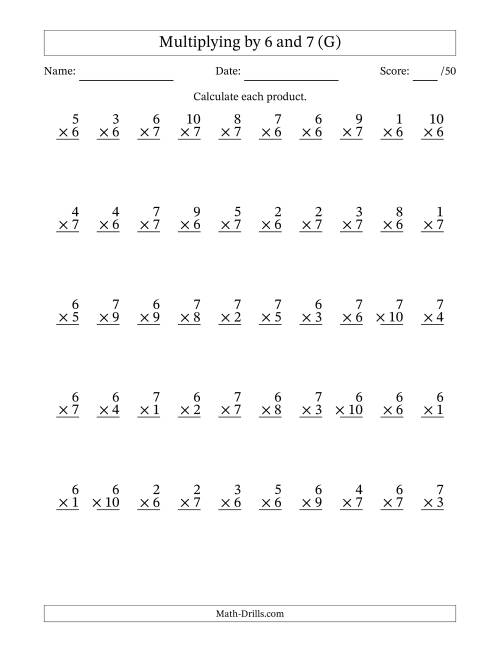 The Multiplying (1 to 10) by 6 and 7 (50 Questions) (G) Math Worksheet