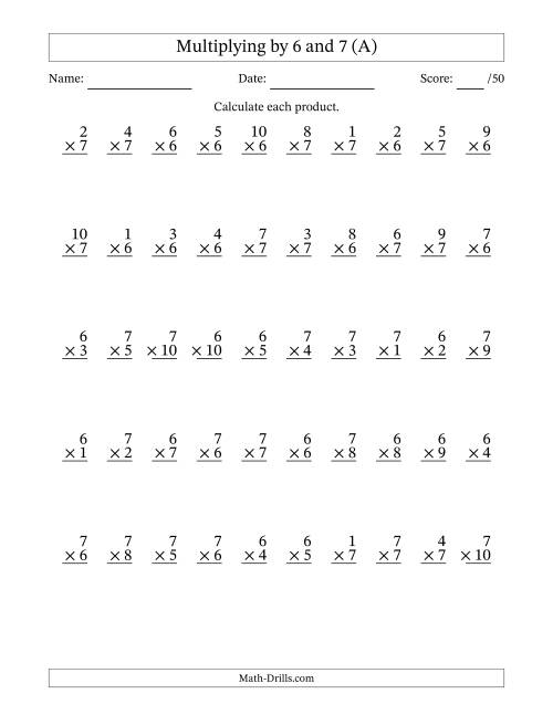 The Multiplying (1 to 10) by 6 and 7 (50 Questions) (All) Math Worksheet