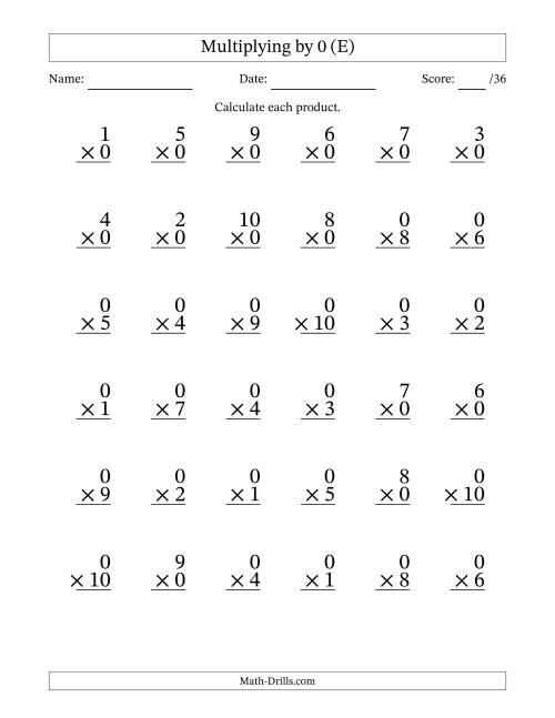 The Multiplying (1 to 10) by 0 (36 Questions) (E) Math Worksheet
