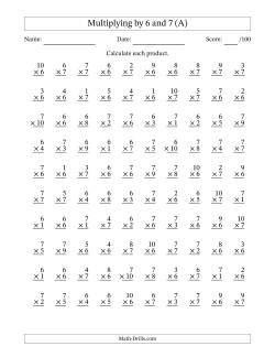 Multiplying (1 to 10) by 6 and 7 (100 Questions)