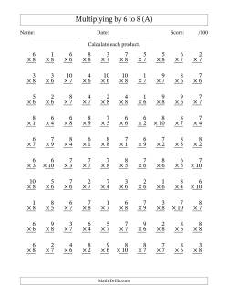 Multiplying (1 to 10) by 6 to 8 (100 Questions)