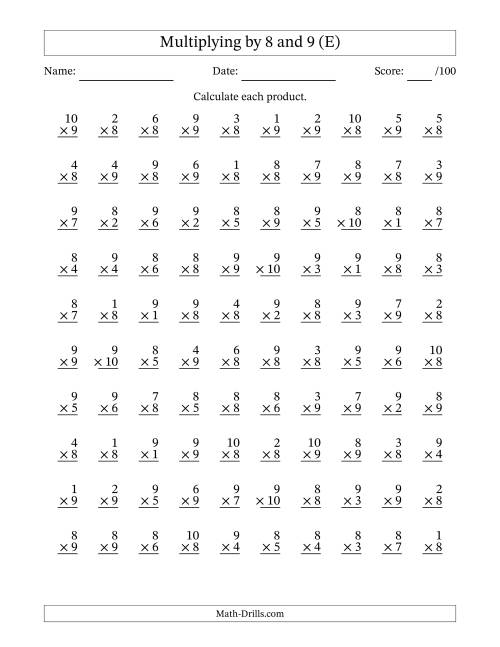 The Multiplying (1 to 10) by 8 and 9 (100 Questions) (E) Math Worksheet