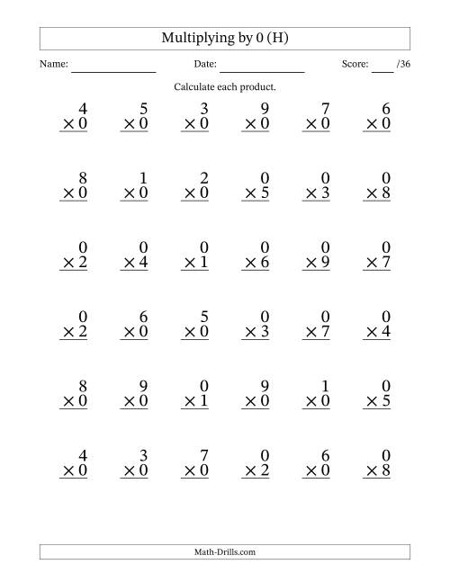 The Multiplying (1 to 9) by 0 (36 Questions) (H) Math Worksheet