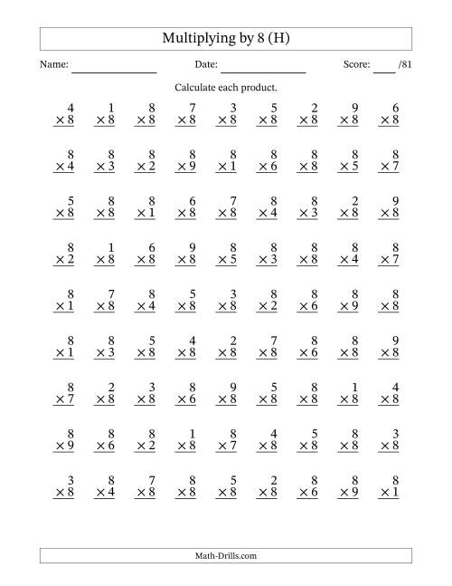 The Multiplying (1 to 9) by 8 (81 Questions) (H) Math Worksheet