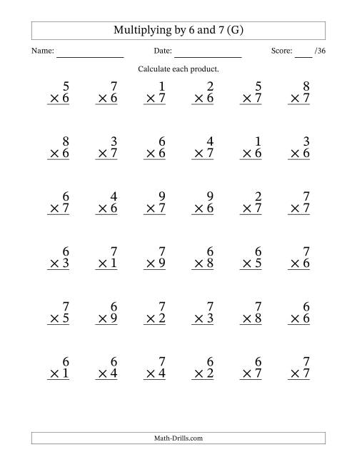 The Multiplying (1 to 9) by 6 and 7 (36 Questions) (G) Math Worksheet