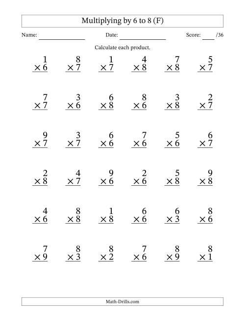 The Multiplying (1 to 9) by 6 to 8 (36 Questions) (F) Math Worksheet