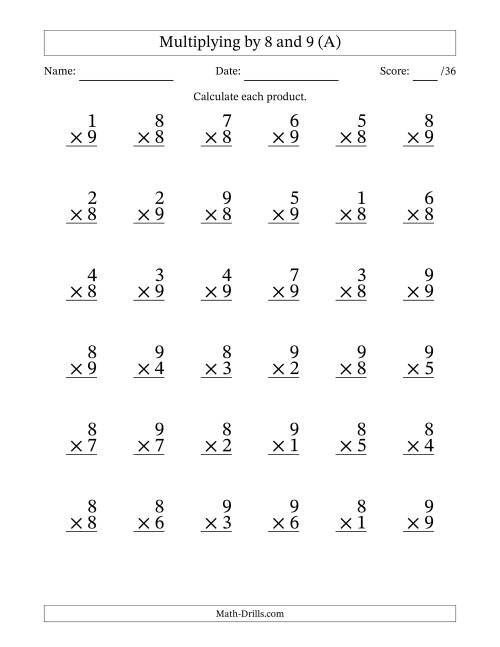 The Multiplying (1 to 9) by 8 and 9 (36 Questions) (A) Math Worksheet