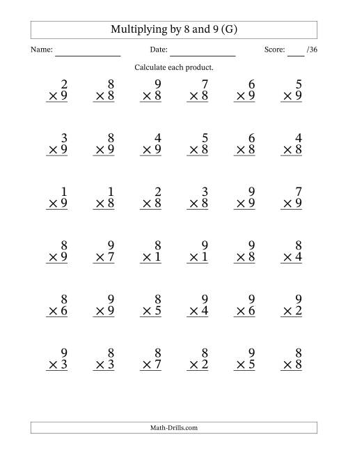 The Multiplying (1 to 9) by 8 and 9 (36 Questions) (G) Math Worksheet
