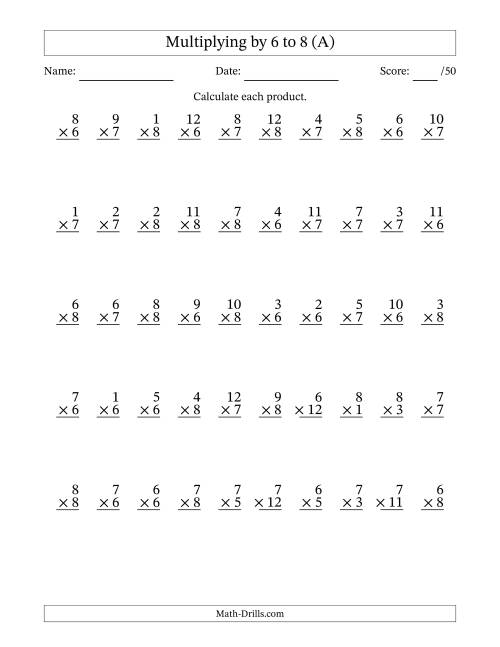 The Multiplying (1 to 12) by 6 to 8 (50 Questions) (A) Math Worksheet