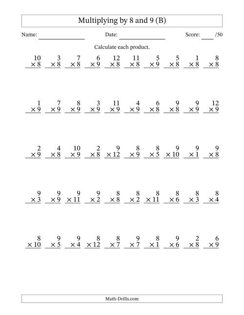 The Multiplying (1 to 12) by 8 and 9 (50 Questions) (B) Math Worksheet